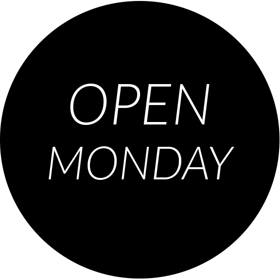 We're now open on Monday's!