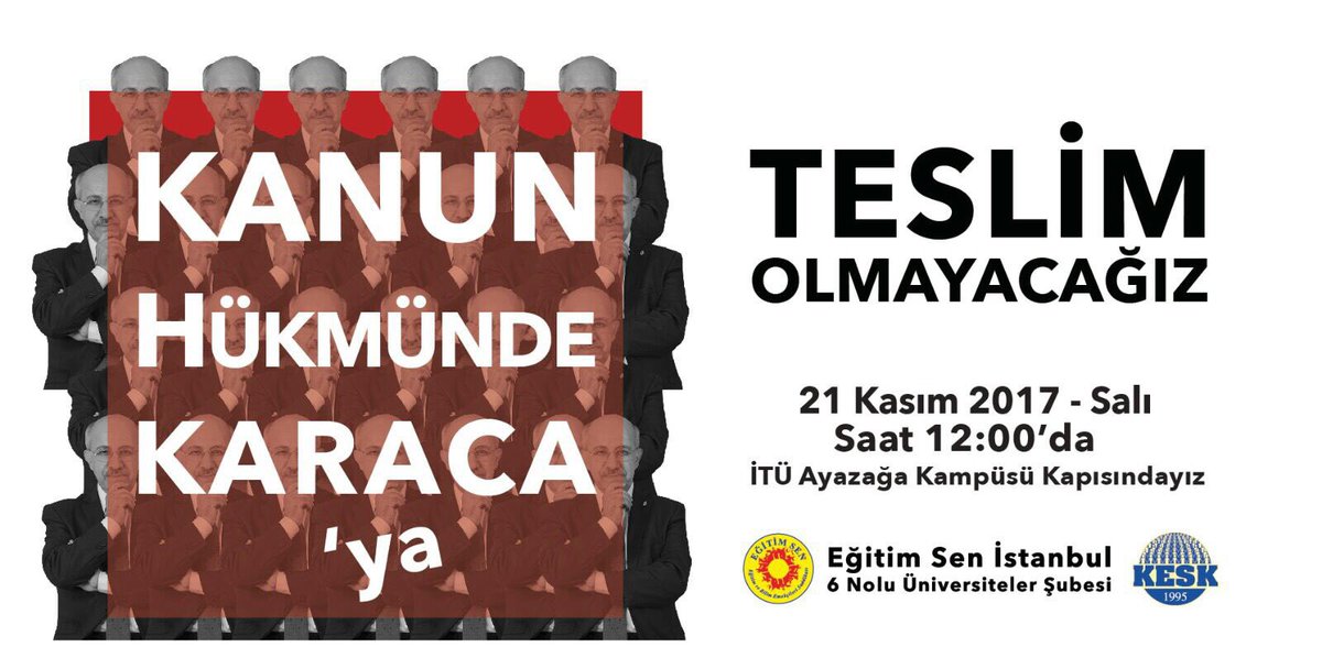 İstibdada karşı, 
#OHALDeğilDemokrasi demek için 
#KHK zulmüne son vermek, 
Teslim olmadığımızı göstermek için 
Yarın saat 12:00'da İTÜ Ayazağa Kapısında buluşuyoruz! 
Bekle bizi #KanunHükmündeKaraca!