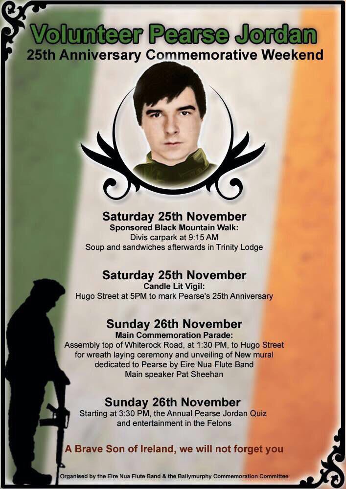 País de origen Agrícola Pegajoso Belfast Sinn Féin on Twitter: "Volunteer Pearse Jordan 25th Anniversary  Weekend this Saturday 25th and Sunday 26th November in West Belfast  https://t.co/Ppqw0kx3yn" / Twitter