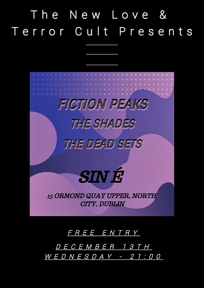 NTerrorcult's tweet photo. Last show of the year @Sin_E_Dublin with @fictionpeaks @TheShadesDublin &amp; @TheDeadsets makes sure to get down , Free Entry :) https://t.co/SLzZv4hCDO