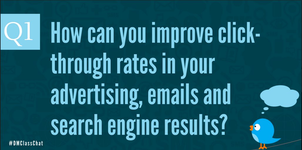 UWODigitalMktg's tweet photo. How can you improve click-through rates in your #advertising , #email and #searchengine results? #DMClassChat https://t.co/DfVBAEbTsM