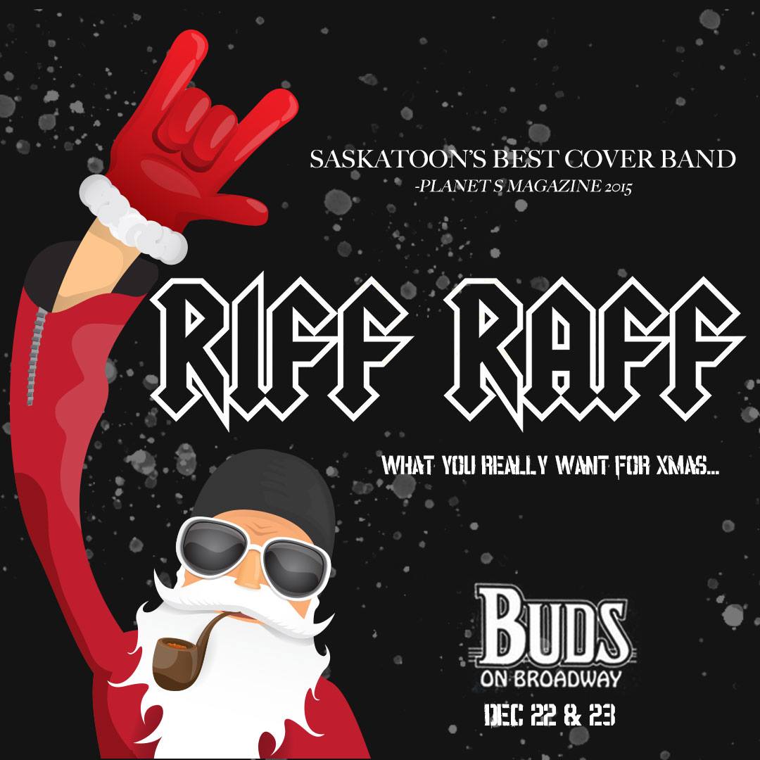 RiffRaffBand's tweet photo. Next Saskatoon show!!! Unwrap some Riff Raff for Xmas lol https://t.co/s0YPWqFG70