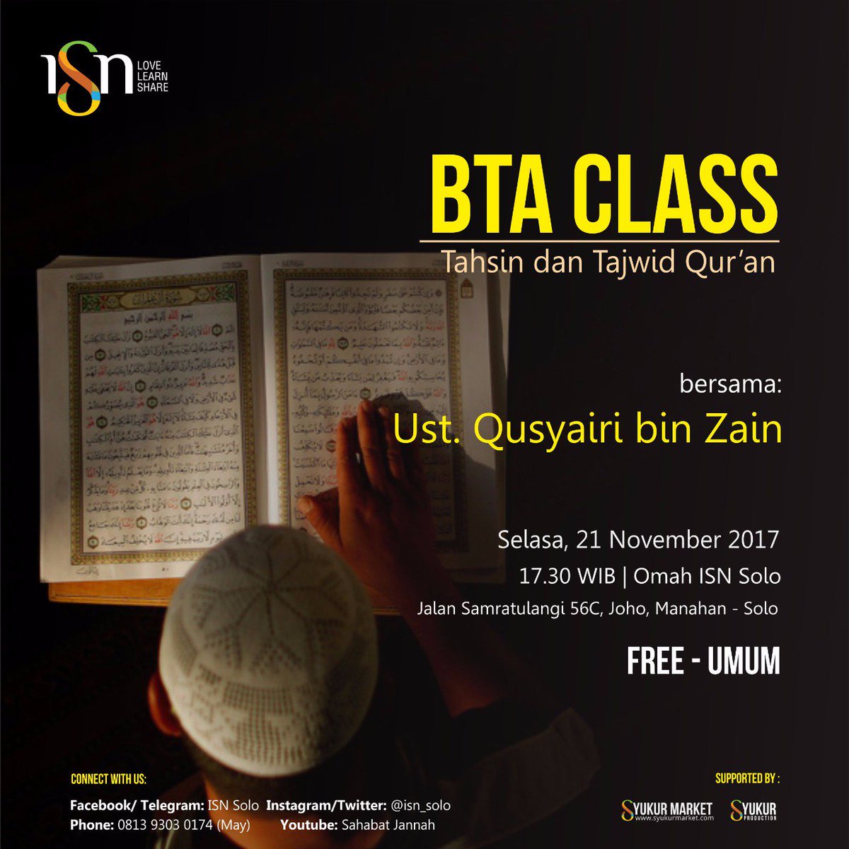 ISN_Solo's tweet photo. #BTAclass (Tahsin&Tajwid Qur'an) | HARI INI, 21 November 2017 | 17.30 WIB | FREE | UMUM #isn_solo #isyiar #ayongaji https://t.co/36ekuOFJxa