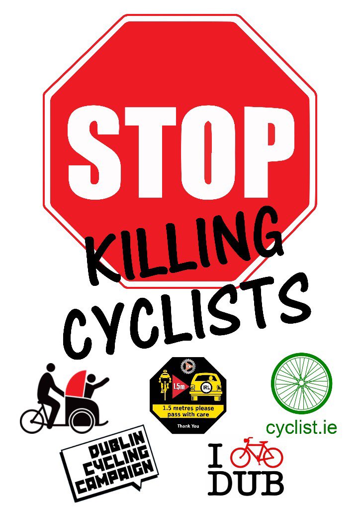 SafeCyclingEire's tweet photo. WHEN: Tomorrow 5:30-6pm. 
WHAT: Stop Killing Cyclists vigil &amp; demonstration 
WHERE: Kildare St. Dublin (outside Dáil)
WHO:   YOU 👇👍🤝 https://t.co/R96x1YhAbp