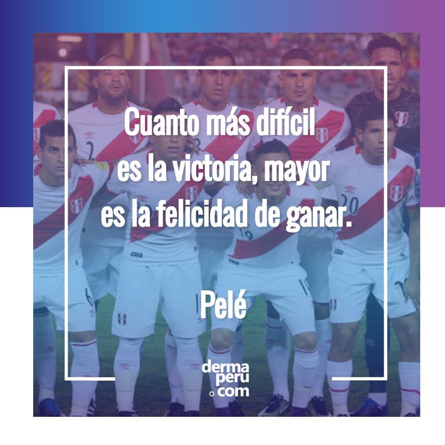 dermaperu's tweet photo. Así como la #SelecciónPeruana 🇵🇪, quienes la sufrieron bastante para llegar a la victoria, tu también puedes disfrutar de la felicidad de un trabajo bien hecho. 😂 ¡Sigue trabajando duro y nunca te rindas! 😉 #FelizLunes https://t.co/H5VXeUN70l