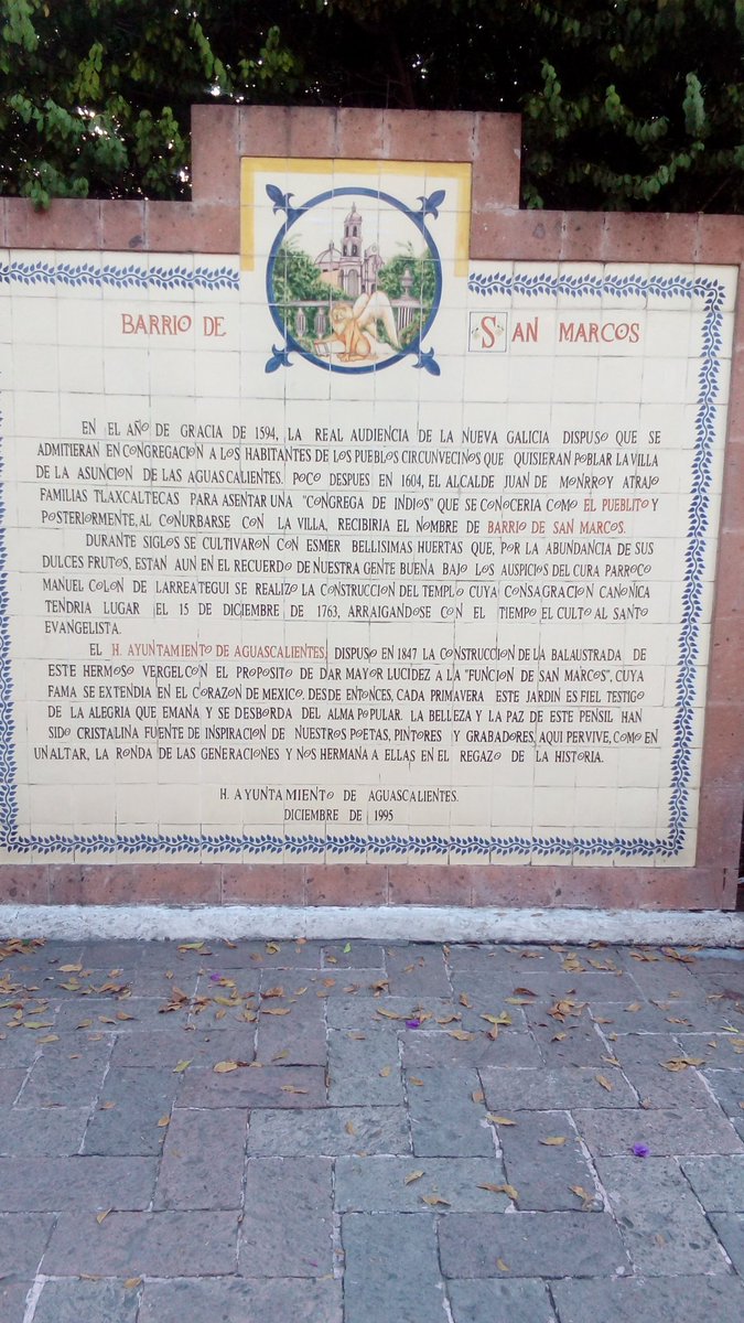 La historia del Barrio de San Marcos en el #JardinDeSanMarcos en Ags