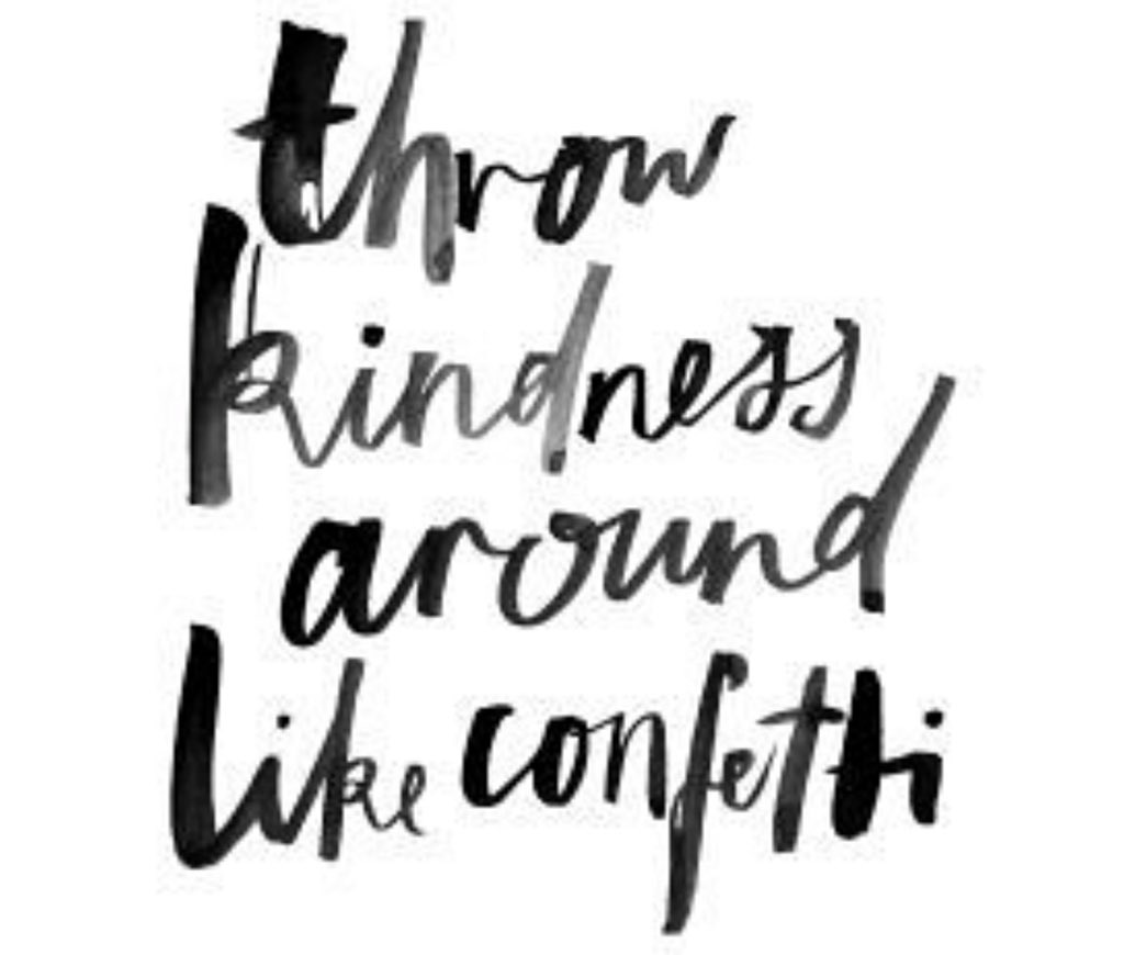 BillLauderbach's tweet image. Throw kindness around like confetti.