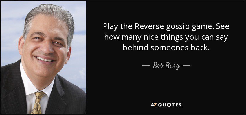 HealthyToolkit's tweet photo. Simple yet brilliant! Play the 'Reverse Gossip Game' from @BobBurg #NoNegativityNovemberHT #NurtureNovemberHT #SayYes2Wellbeing https://t.co/grZy4TGwuJ