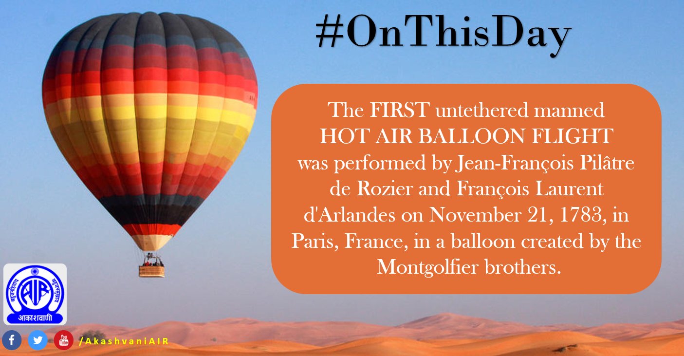 ALL INDIA RADIO आकाशवाणी on Twitter: "#OnThisDay : On 21 Nov, 1783, FIRST Hot Air Balloon flew over Paris. It was also the FIRST SUCCESSFUL Hot Air Balloon HUMAN Flight Their flight