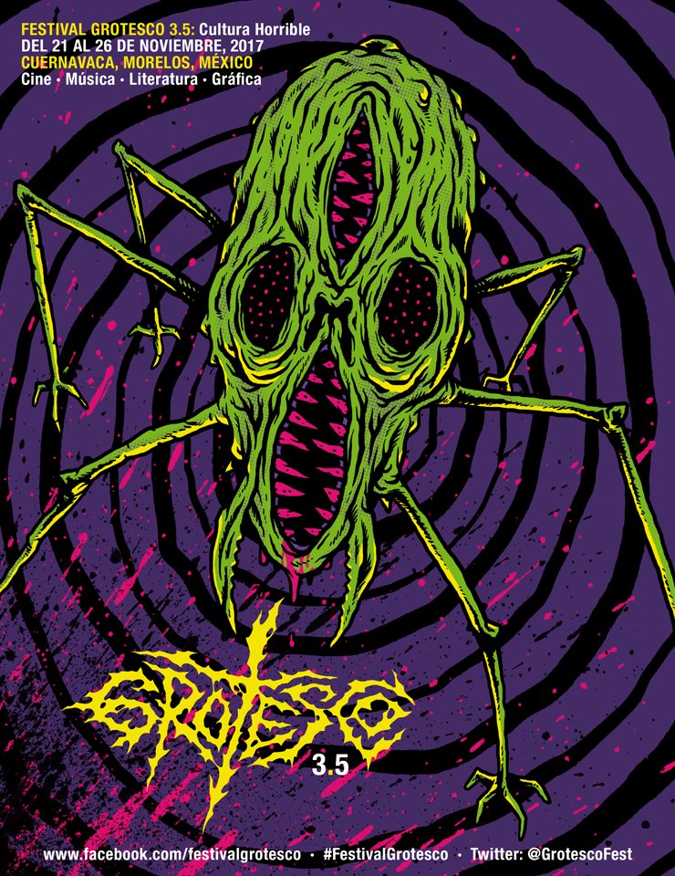 Festival Grotesco 3.5: La Cultura Horrible · 21-26 Noviembre · Cuernavaca, Morelos
 fb.com/festivalgrotes… · Cine · Música · Literatura · Gráfica · <a href="/GrotescoFest/">Festival Grotesco</a>