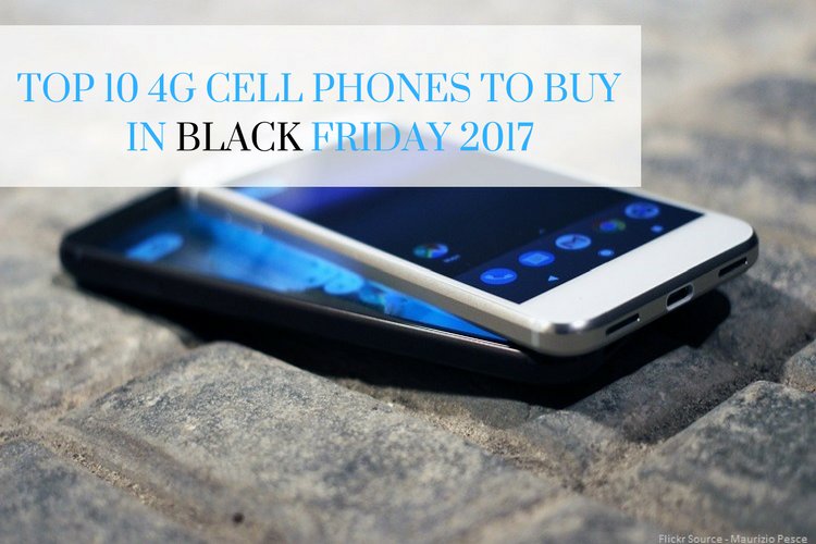 amplifyblogcom's tweet photo. Top 10 #4G Cell Phones to buy in Black Friday 2017 - https://t.co/VYHFGF8voB Via. @cyb3rcx @amplifyblogcom https://t.co/DiKTWF2Hro