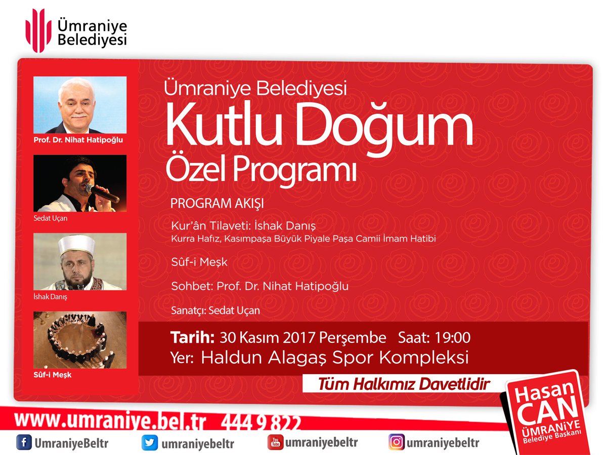 umraniyebeltr's tweet photo. Kutlu Doğum Özel Programımıza Davetlisiniz!

- Kur'ân Tilaveti: İshak Danış
- Sûf-î Meşk @sufidevran 
- Sohbet: Prof. Dr. @nihatipoglu
- Sanatçı: @sedatucan 

🗓️30 Kasım Perşembe
🕛19:00
📍Haldun Alagaş Spor Kompleksi https://t.co/oQWmCx0CaZ