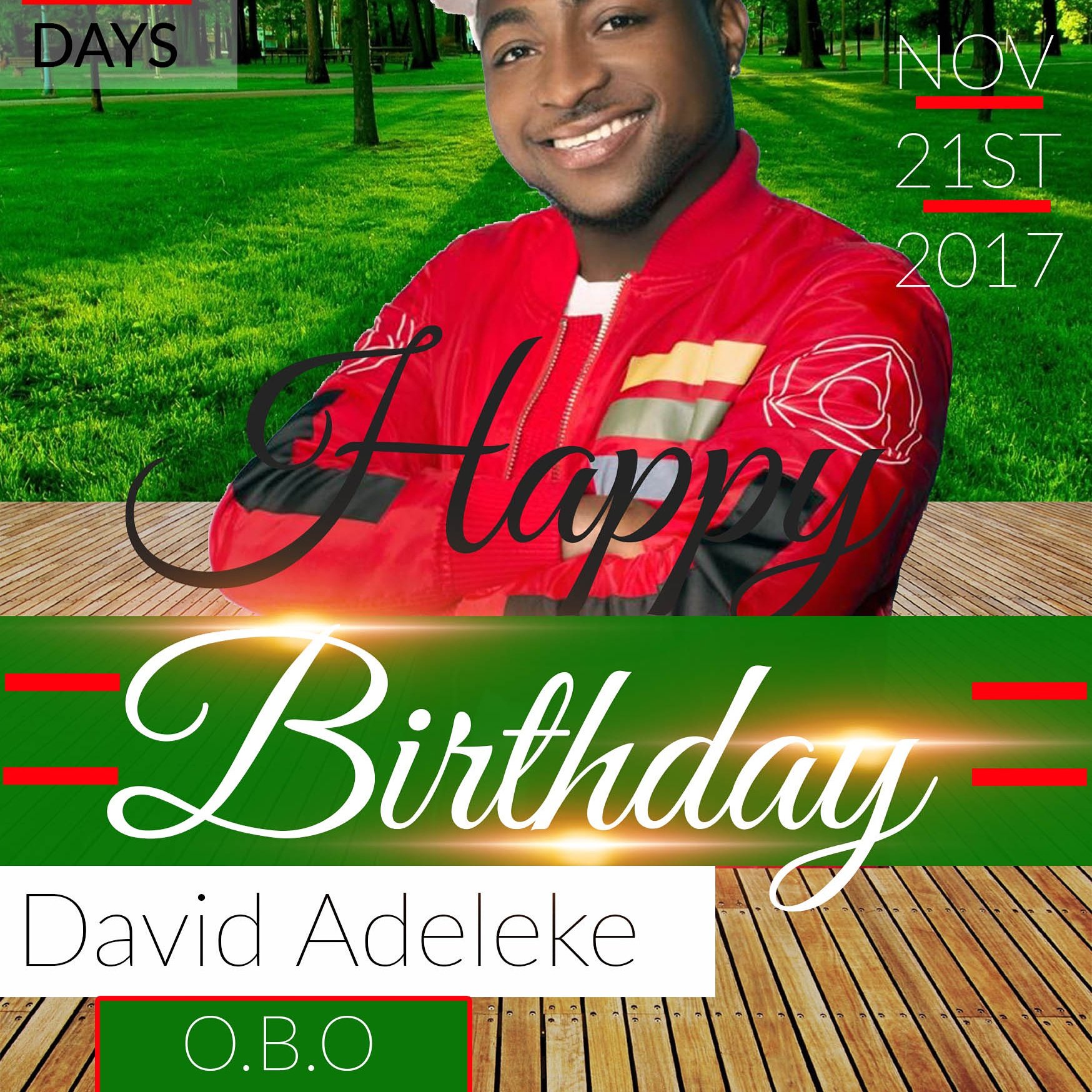 Happy birthday to david adeleke (davido) wish u long life and prosperity in fud health and wealth 