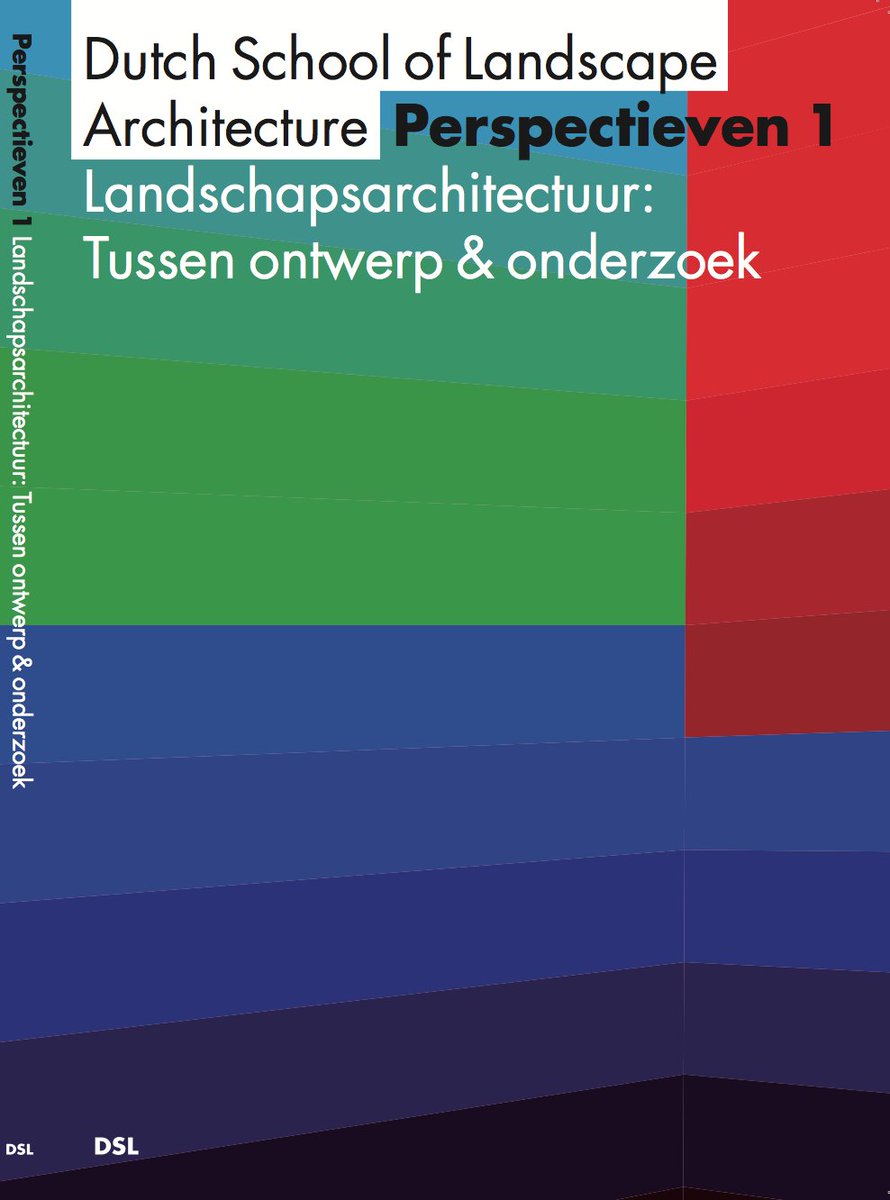DutchSchoolofLA's tweet photo. DSL Book Launch Dec.7th. "Landschapsarchitectuur: Tussen ontwerp en onderzoek" @AcademievanBWK. All welcome! https://t.co/kaZZo4mrUw @DELVAlandscapes @HNSland @NOHNIK_NL @HorlingsH @LARlsdesign @JoksJanssen @EgbertStolk @BKTUDelft @abeveenstra @HAShogeschool @Hogeschool_VHL https://t.co/Udy7bYM9O8