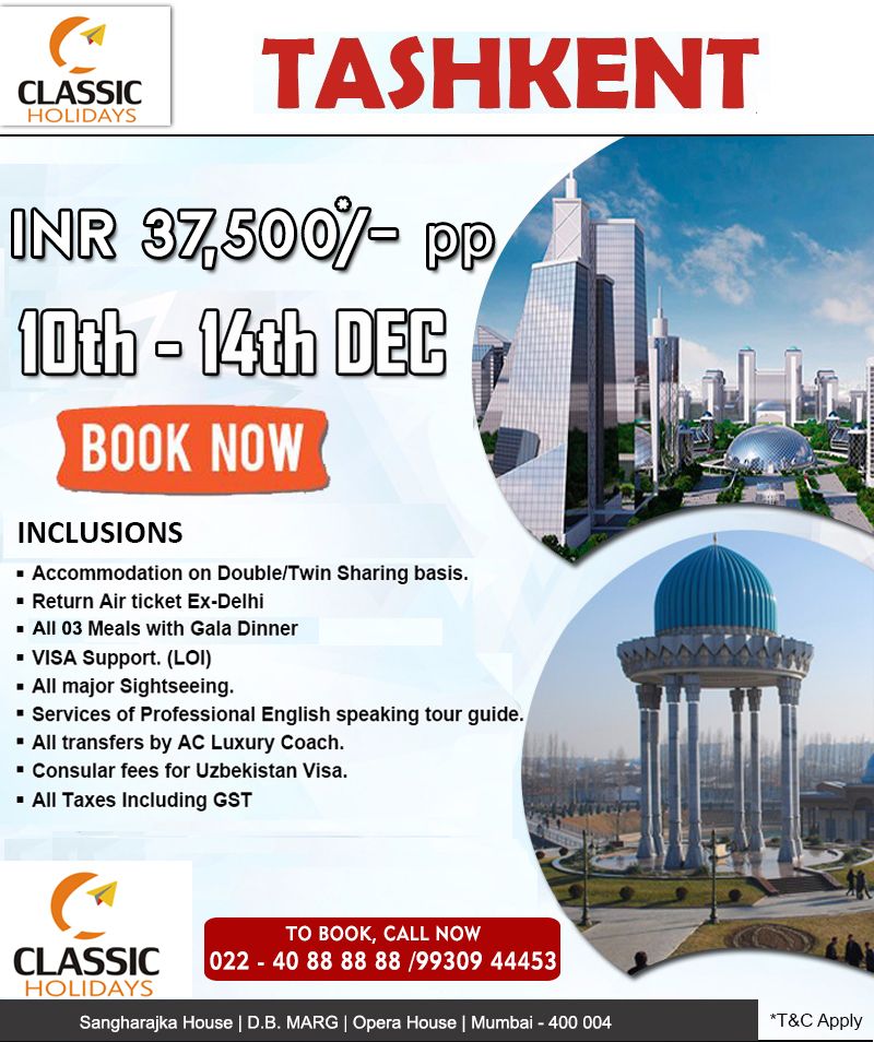 Clasic_Holidays's tweet photo. #NewOffer
Fly to #Tashkant with @Clasic_Holidays on 10th-14th DEC
With 3 meals and Gala dinner, we offer you all the major sightseeing. We guarantee you complete visa assistance. Travel royally in A/C luxury coaches only!
Bookings at INR 37500 only
Call Rahul Doshi - 99309 44453 https://t.co/NJjP5ccexi