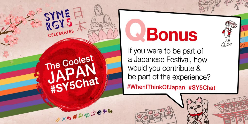 TheSynergy5's tweet photo. Bonus: If you were to be a part of a Japanese fest, how would you contribute &amp; be a part of the experience? 

#WhenIThinkOfJapan #SY5Chat https://t.co/u9tuzz6xpP