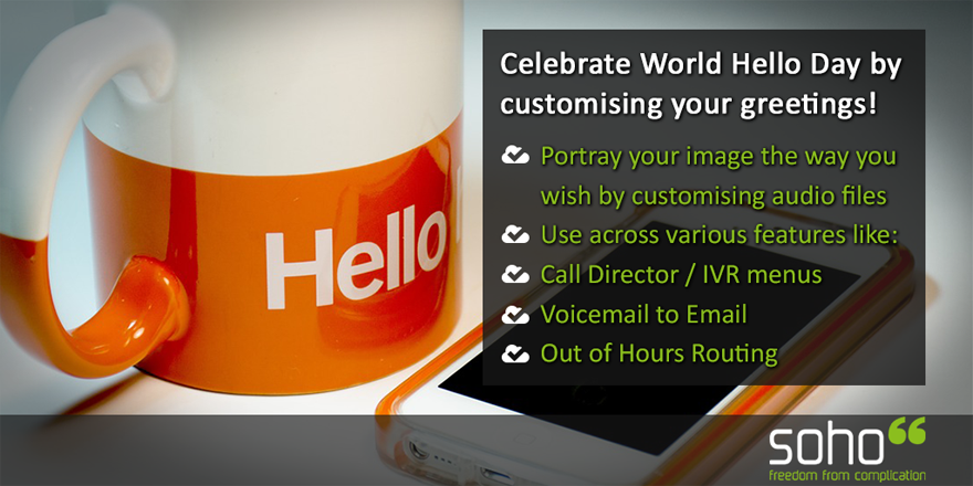 soho66's tweet photo. Celebrate #WorldHelloDay by customising your greetings messages in a way that is befitting of your business image: https://t.co/6bHXJgTjJ0 #ukbiz #bizitalk https://t.co/hOEkjMXK2q