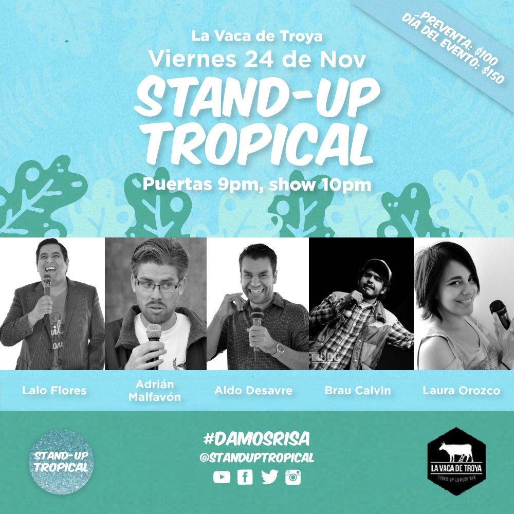standuptropical's tweet photo. Los esperamos este viernes en @lavacadetroya para un gran show! https://t.co/MUOUAfUgiI