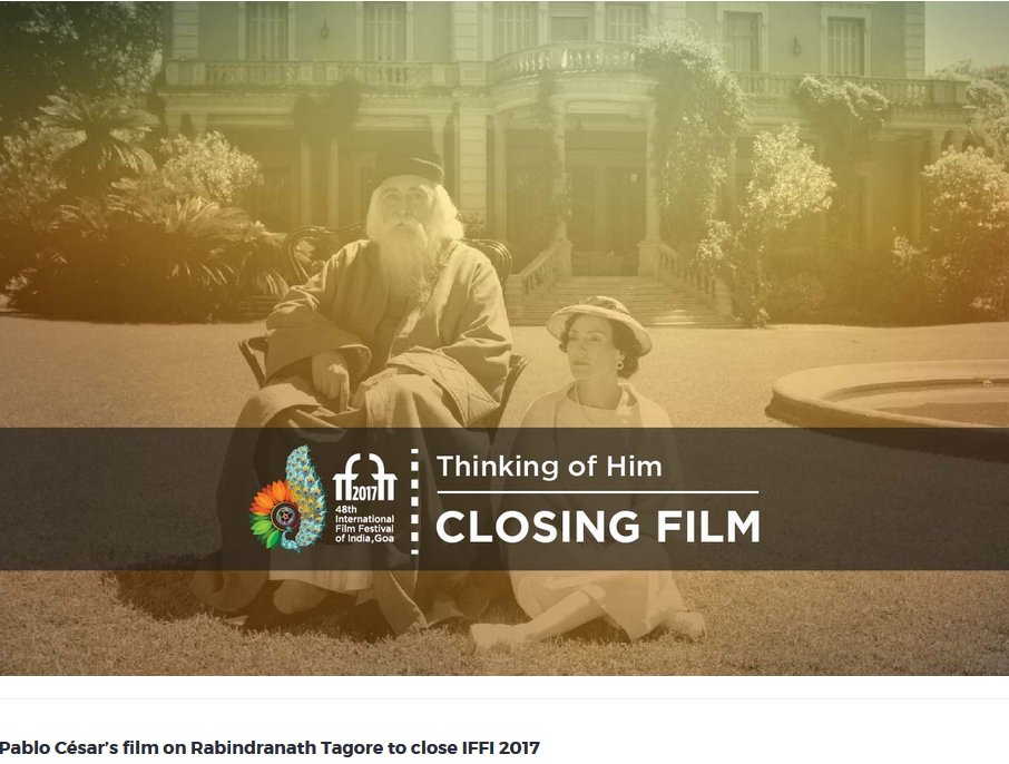 HOHOGoaBus's tweet photo. Pablo César’s film on Rabindranath Tagore to close #IFFI2017 . Know more: https://t.co/uzZEurwJ7U https://t.co/fB694O0EUl