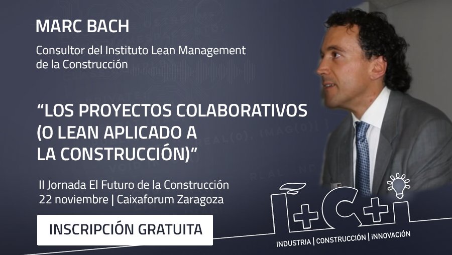 Marc Bach expondrá los proyectos colaborativos #Lean en #construcción, en la #Jornadainnovación de #GrupoLOBE en #Caixaforum #Zaragoza
#BIM #virtualización
Última oportunidad para la inscripción gratuita en
innovacionenlaconstruccion.com