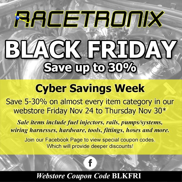 racetronix1's tweet photo. BLACK FRIDAY / CYBER WEEK SALE. UP TO 30% OFF WEB STORE SALES USING COUPON CODE BLKFRIFB NOV 24-30. #racetronix #blackfriday #cybersale #cyberweek #cybermonday #fuelsystems #performancefittings #fuelinjectors #fuelpumps #performancewiring #siliconehose #catchcans #fuelcells #Sale https://t.co/mGLDaLToZY