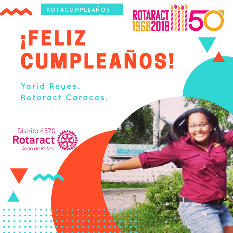 Rotaract4370ri's tweet photo. Hoy Yarid Reyes de Rtc. Caracas está de cumpleaños. https://t.co/hBLRsSC2hm
