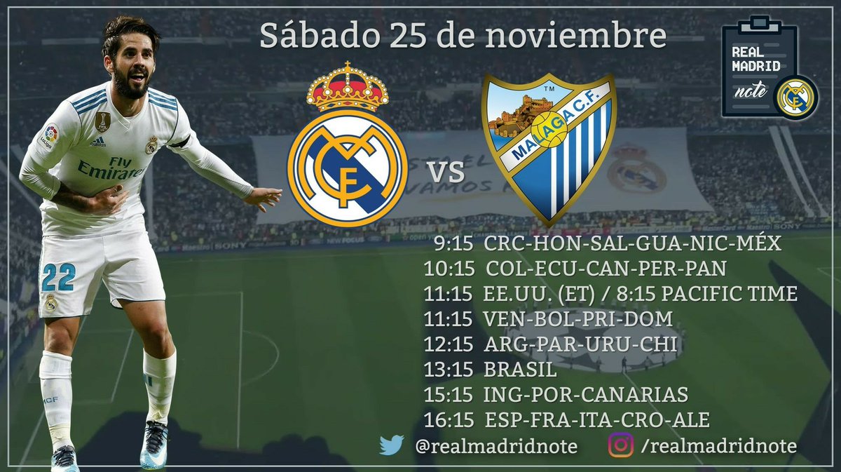 Real Madrid on Twitter: "PRÓXIMO PARTIDO ⚽️ Real Madrid Málaga 📆 Sábado 25 de noviembre ⌚️ 16:15 (ESP) 🏆 #LaLiga ➕ Sigan @realmadridnote CON RT! https://t.co/JP4reiVYF6" / Twitter