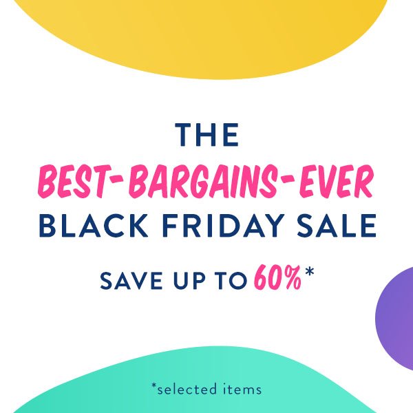 The BEST-BARGAINS-EVER Black Friday Sale is here! Save up to 60% on selected items > bit.ly/2fyMakW