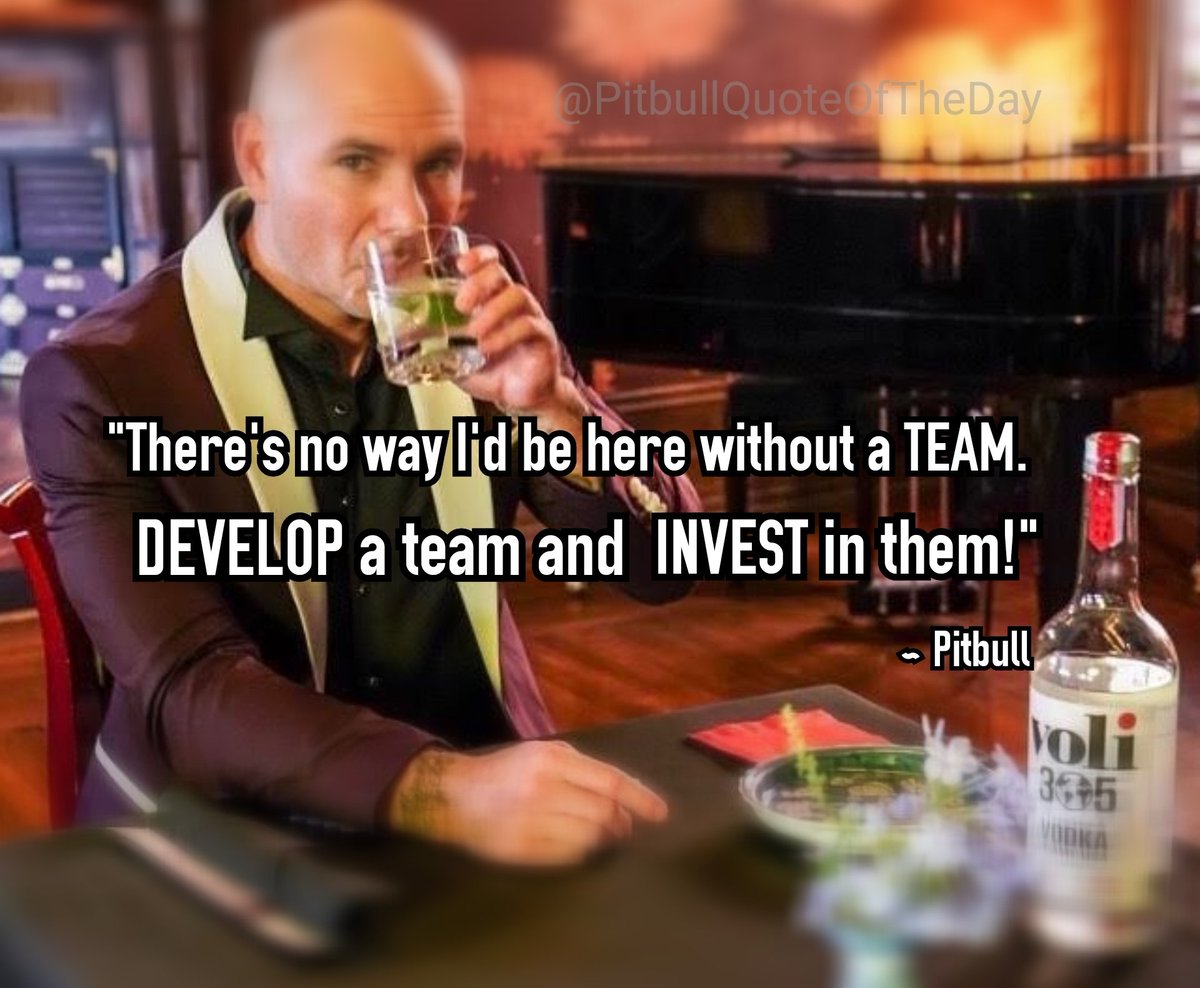 'There's no way I'd be here without a team. Develop a team & invest in them!' ~ @pitbull #PitbullQuoteOfTheDay #TuesdayTip #InvestInYourTeam #TeamPitbull