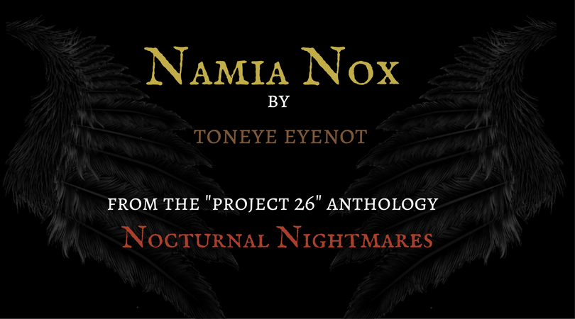 tbmhorror's tweet image. Namia Nox @ToneyeEyenot #JEA #P26 #horror @theboldmom #Nocturnal #Nightmares # theboldmom.com/namia-nox-by-t…