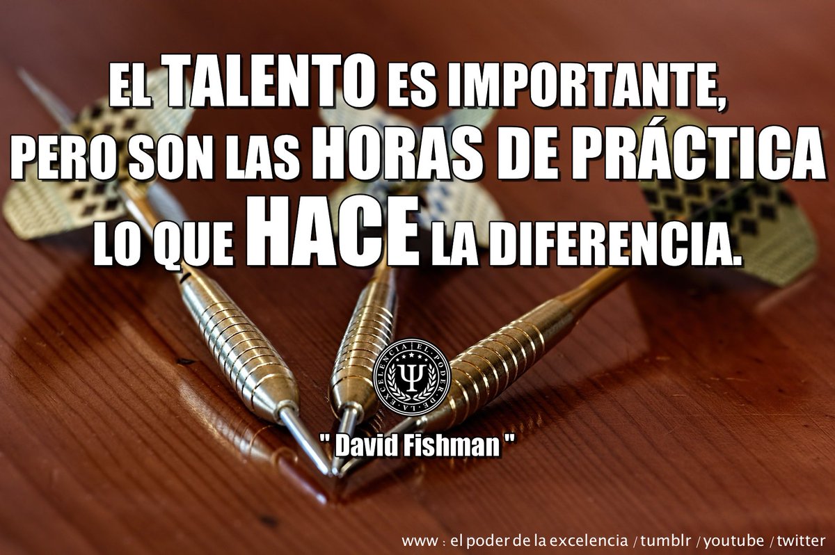 excelentum's tweet image. El talento es importante, pero son las horas de práctica lo que hace la diferencia. " David Fishman "