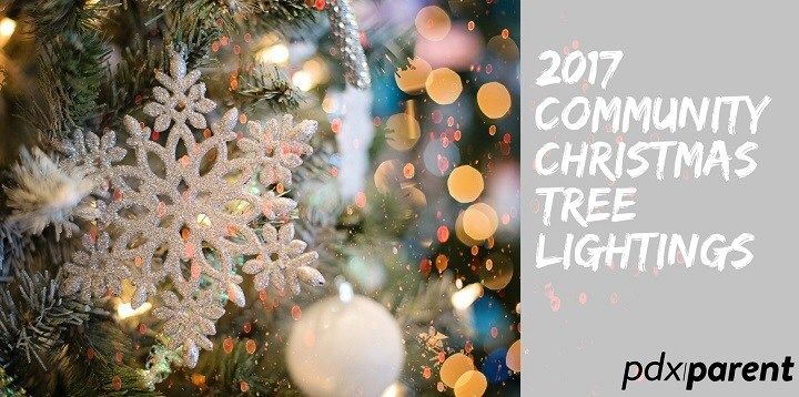 2017 #Christmas #Tree Lightings | PDX Parent buff.ly/2zMMbic #portlandwithkids #Portland