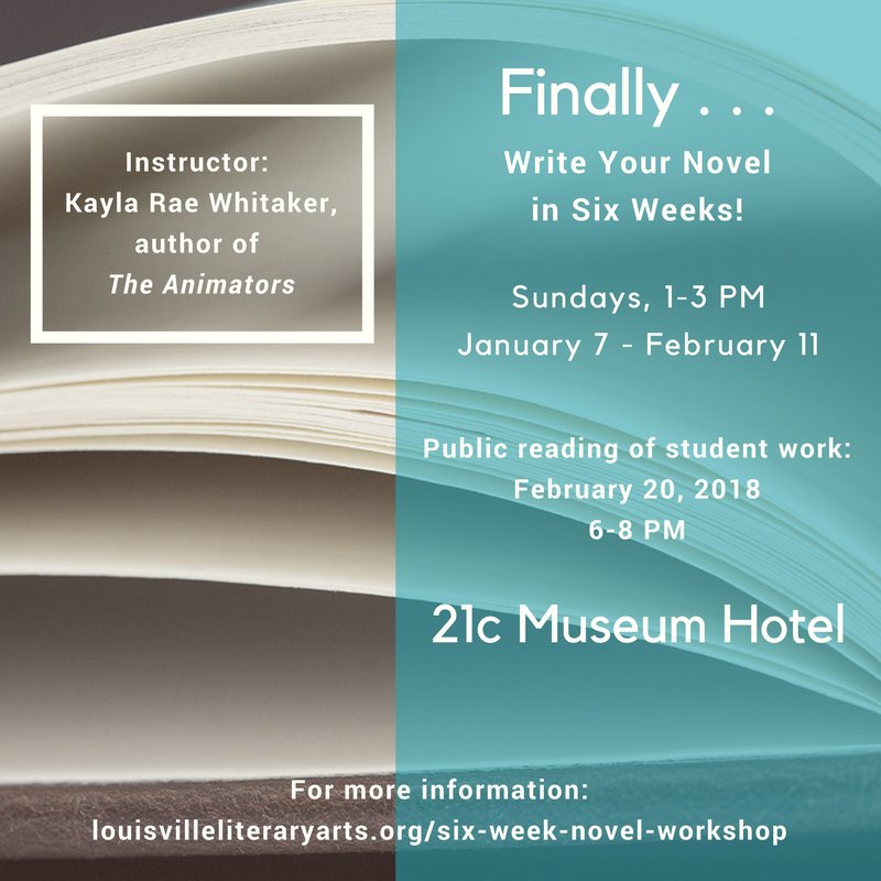 LouLiteraryArts's tweet photo. Join Kayla Rae Whitaker, whose 2017 novel #TheAnimators @NewYorker calls “[A] tender, lively début," for a 1-day prose workshop on Dec. 9th (FINE-TUNING YOUR SENSE OF VOICE) &amp; a 6-wk workshop (FINALLY WRITE YOUR NOVEL IN 6 WEEKS!). More info at: https://t.co/vk2m1fYkIo https://t.co/cKeom4uVRI