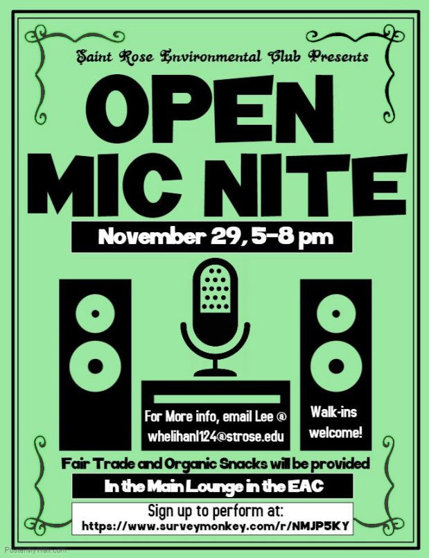 StRoseSA's tweet image. Environmental Club is hosting an Open Mic NIte on November 29th from 5-8pm! This will take place in the EAC Main Lounge and snacks will be provided. Walk-ins are welcomed, so stop by!