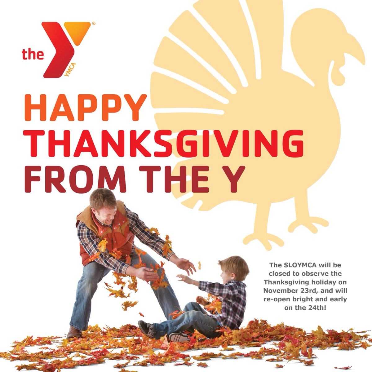 The Y will be closed this upcoming Thursday for observance of the Thanksgiving holiday, but we'll be back bright and early on Friday to help you work off all that turkey! #sloymca #ymca #healthyliving #socialresponsibility #givingthanks #thanksgiving