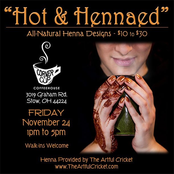 ArtfulCricket's tweet photo. Don't let #blackfriday give you #theblues! Come unwind from the holiday stress with the wonderful #brewcrew at @cornercupstow and indulge in some #hennabodyart by #theartfulcricket!  #henna #akron #stowohio #ilovecoffee https://t.co/HFegxDZqAf
