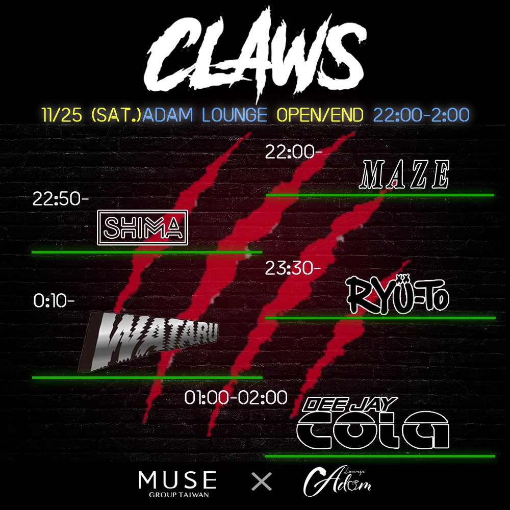 Claws_Adam_JP's tweet photo. 🔥タイムテーブル公開🔥
11.25(Sat)@adam_lounge 
22:00-2:00

SP guest : DJ COLA (from MUSE)
guest DJ : WATARU @DJWATARU_88 

今週末の土曜日はAdam Loungeでお待ちしてます。 https://t.co/VGgkjtcLds