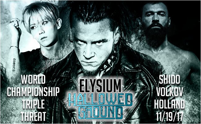 ElysiumPro1's tweet photo. Our second iPPV #HallowedGround has gone live from Los Angeles, California. Vitoly Volkov, @AReal_Human_ and @ProjectHolland3 compete in the main event for the World Championship! https://t.co/hXU31jYNOE https://t.co/9HBvEKRzHt