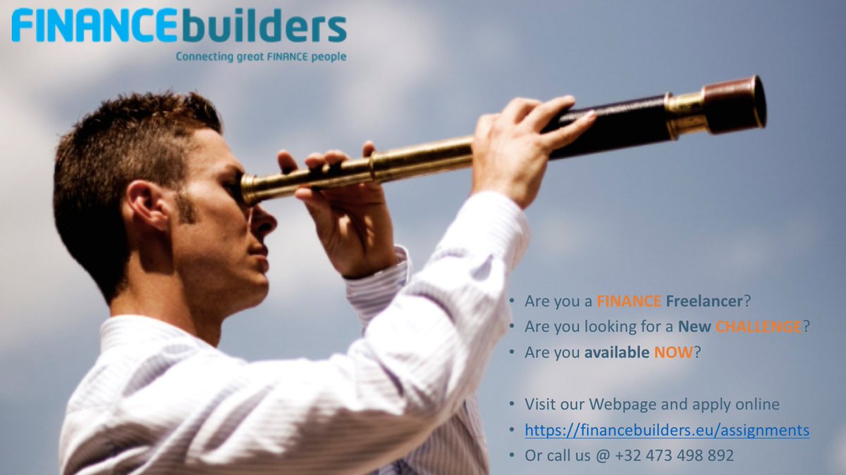 Are you a FINANCE Freelancer?
Are you looking for a New CHALLENGE?
Are you available NOW?

1. Visit our Webpage - financebuilders.eu/assignments
2. Look at our interim assignments
3. Apply online or call us @ +32 473 498 892