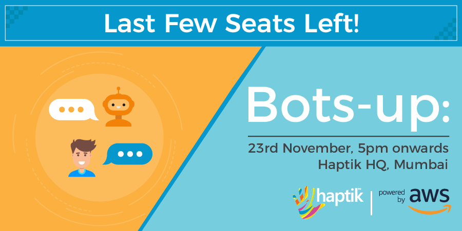 haptik's tweet photo. Last day to #Register! Grab a seat at the 1st ever #BotsUp meetup #NOW. https://t.co/NqoLVFGuJX https://t.co/7HB0sKriEo