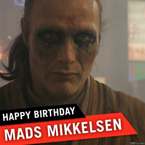 Happy Birthday to the man that brought us Kaecilius, Mads Mikkelsen! 