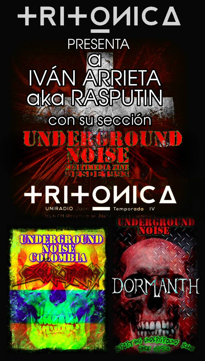 ++ UNDERGROUND NOISE ++
Conexión España-Colombia con Rasputín Doompriest en 'Underground Noise'. Mañana en Tritónica nos descubre a Esquizofrenia (Colombia) y Dormanth (Euskadi). Dos continentes, una pasión: el ROCK.