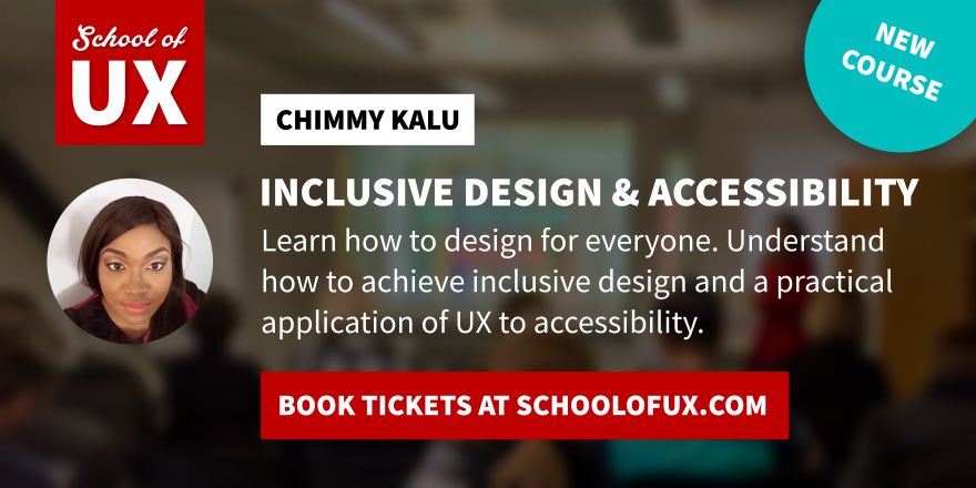 theschoolofux's tweet photo. Learn how to design for everyone. Understand how to achieve Inclusive Design and a practical application of #UX to accessibility in our new course in London by Chimmy Kalu @geekaspora: https://t.co/VnT9uANbkB #a11y #InclusiveDesign https://t.co/33TtDnUXFM