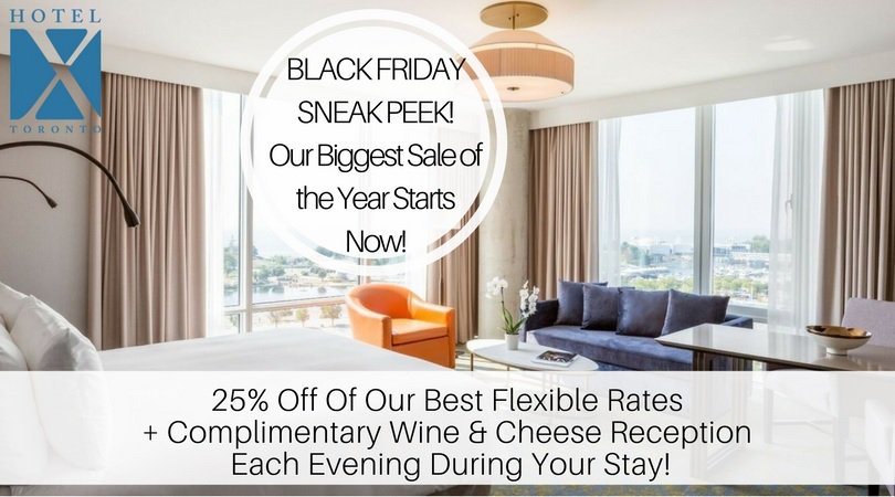 HotelXToronto's tweet photo. You don’t have to wait until #BlackFriday to find amazing #HotelDeals! Receive 25% off of our Best Flexible Rates + Complimentary #WineAndCheese Reception during our 5-day #CyberSale! Book your stay now! https://t.co/0yto6Fxmkc. https://t.co/i1xbDdutLj