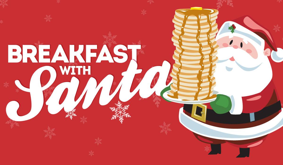 Ring in the Holidays with our Pancake Breakfast with Santa! 
$8 for Kids 12 and under &amp; $11 for adults.