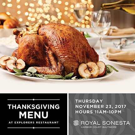 HarborCourtBalt's tweet photo. Are you dreading preparing that large Thanksgiving feast next week? Fear not, join us in Explorers Restaurant on Thanksgiving Day for a feast with all the fixings!! Follow this link (https://t.co/zuyUvF5r4G) to view our delicious menu. #openforthanksgiving #sonesta #Joinus https://t.co/t0WLbgzoKX