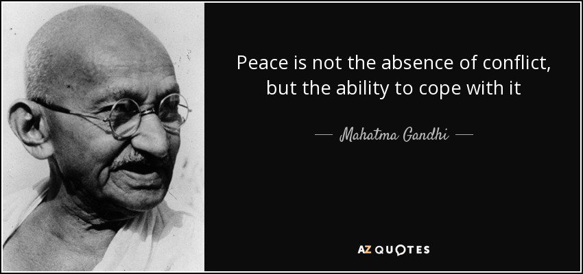 UnstickNow's tweet photo. Peace is not the absence of conflict, but the ability to cope with it.
-Mahatma Gandhi #WednesdayWisdom https://t.co/oUCarOozll