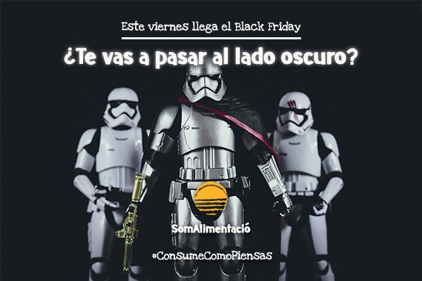 SomAlimentacio's tweet photo. Este viernes llega el #BlackFriday2017 🛒💲
Y tendrás que elegir entre el lado oscuro del consumo, o la luz.
Que la fuerza te acompañe #ConsumeComoPiensas https://t.co/Jl7BUEfs0x