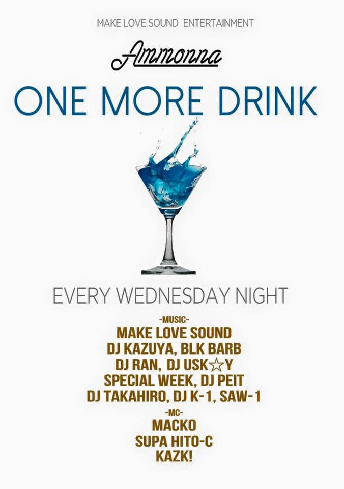 mc_macko_info's tweet photo. 🎤本日 @MCMACKO 出演のPARTY🎤
2現場目
ONE MORE DRINK
EVERY WEDNESDAY
@clubAMMONA 
#ワンドリ #one_more_drink 
#MCMACKO https://t.co/St3lTtyG7J