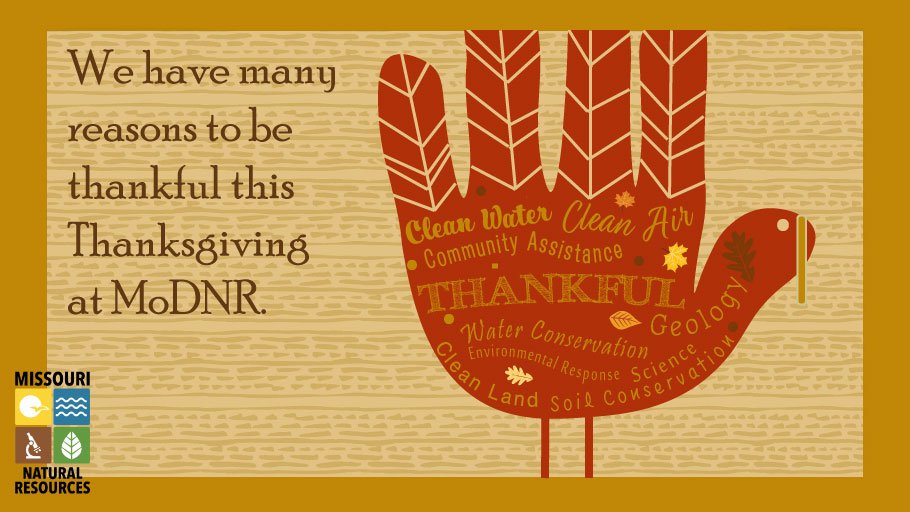 MoDNR's tweet photo. We have so many reasons to be thankful this #Thanksgiving...clean air, land and water and our dedicated staff who care for Missouri's natural and cultural resources. #WhyMissouri #MOThanks https://t.co/KSfeB7ZoFj